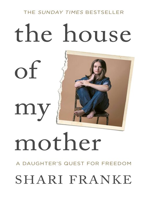 Title details for The House of My Mother by Shari Franke - Available